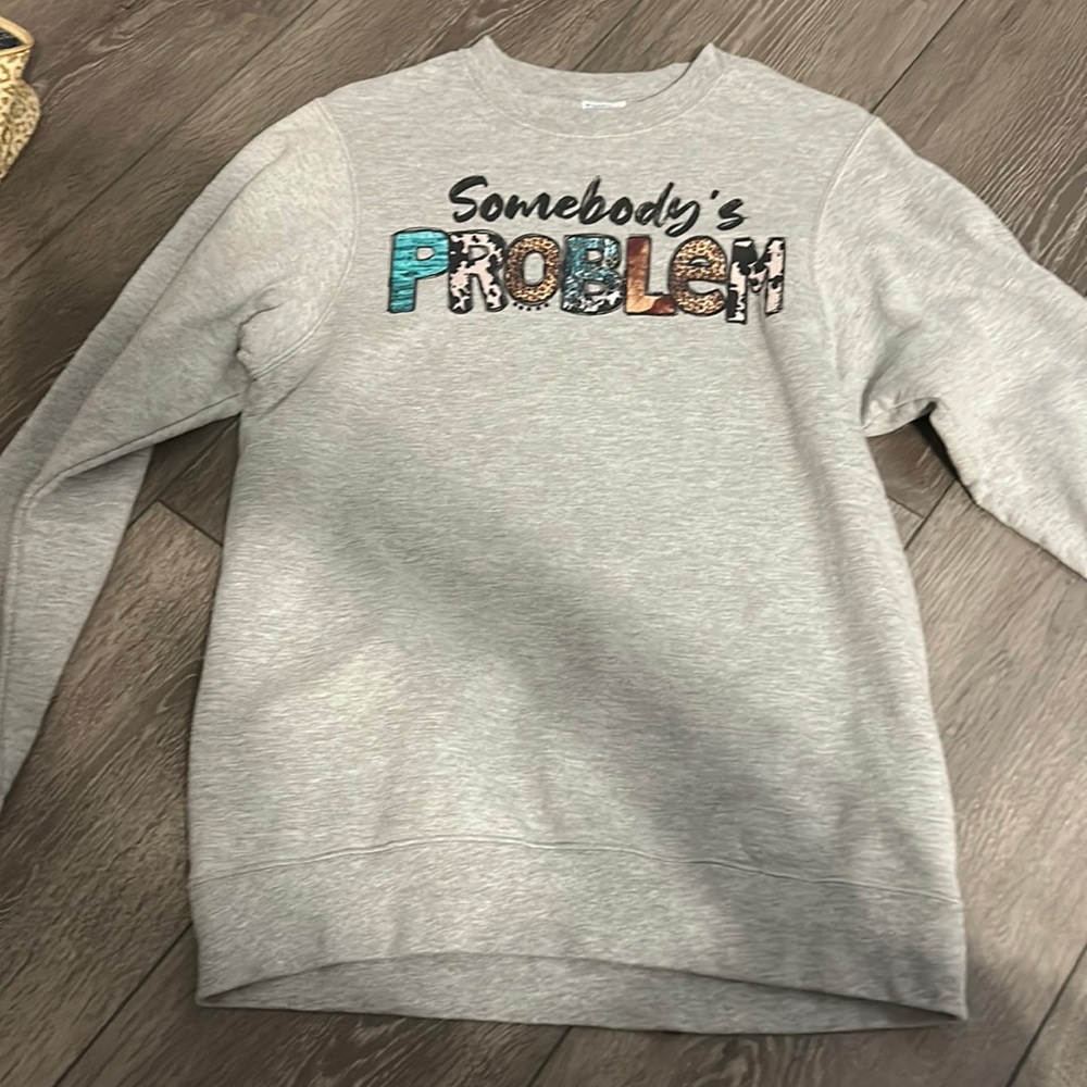 Women’s size small crew neck! Somebody’s problem